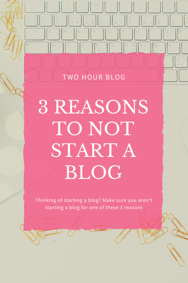 3 Reasons to Not Start a Blog