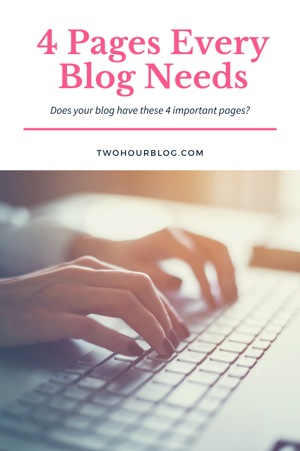 4 Pages Every Blog Needs
