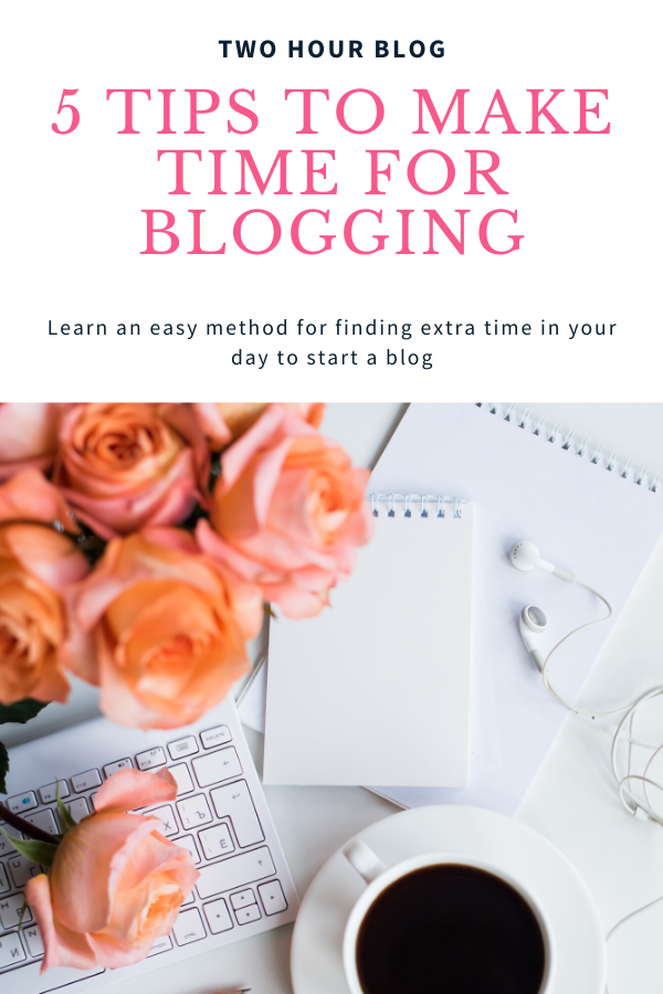 5 tips to make time for blogging