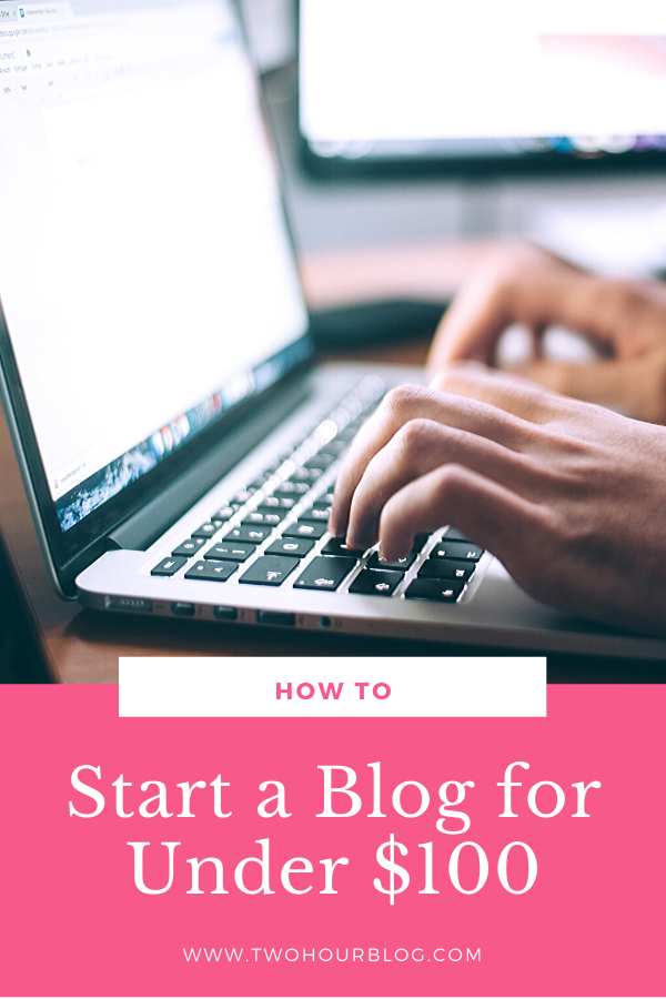 How To Start a Blog for Under $100