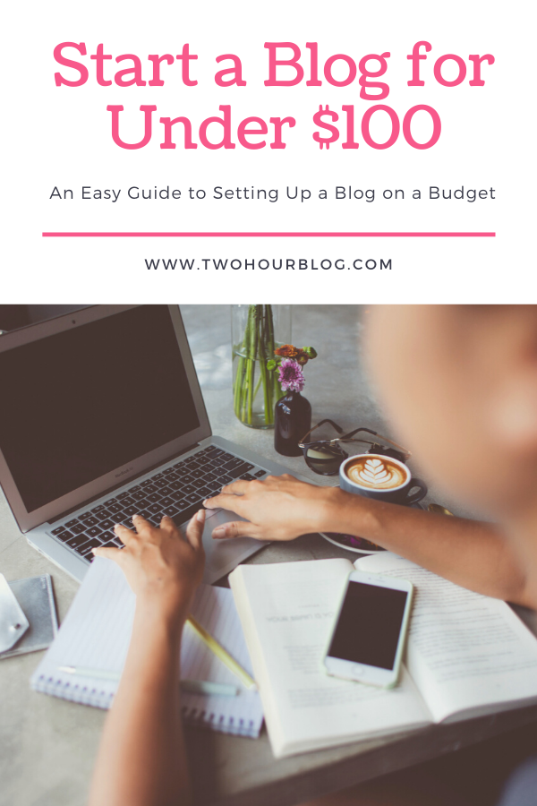 Start a Blog for Under $100