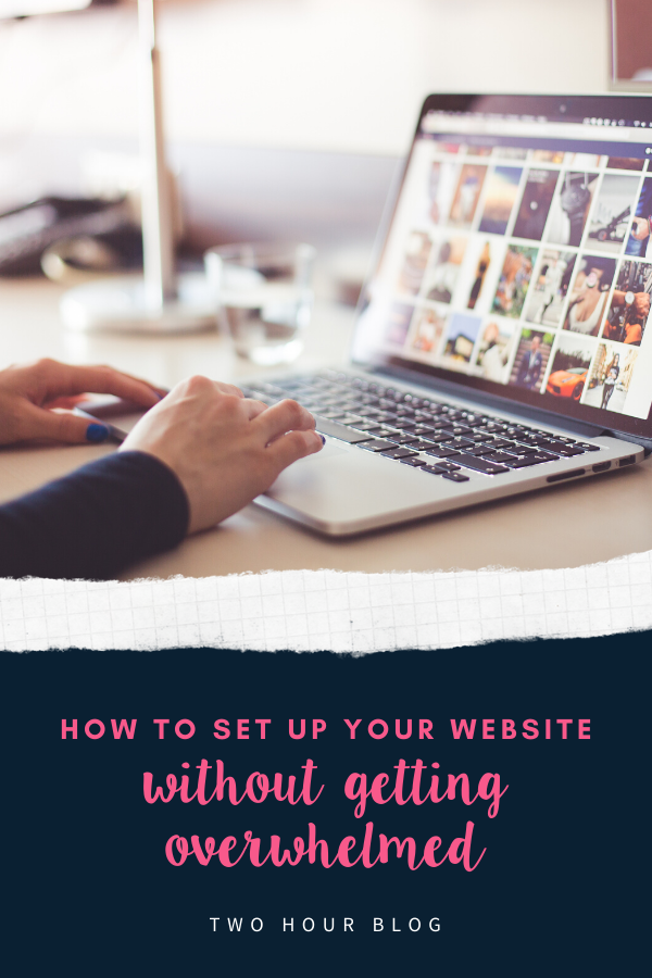 How to Set Up Your Website Without Getting Overwhelmed