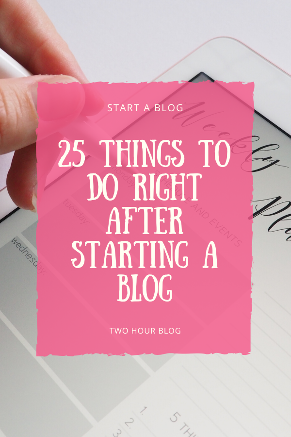 25 Things To Do Right After Starting a Blog