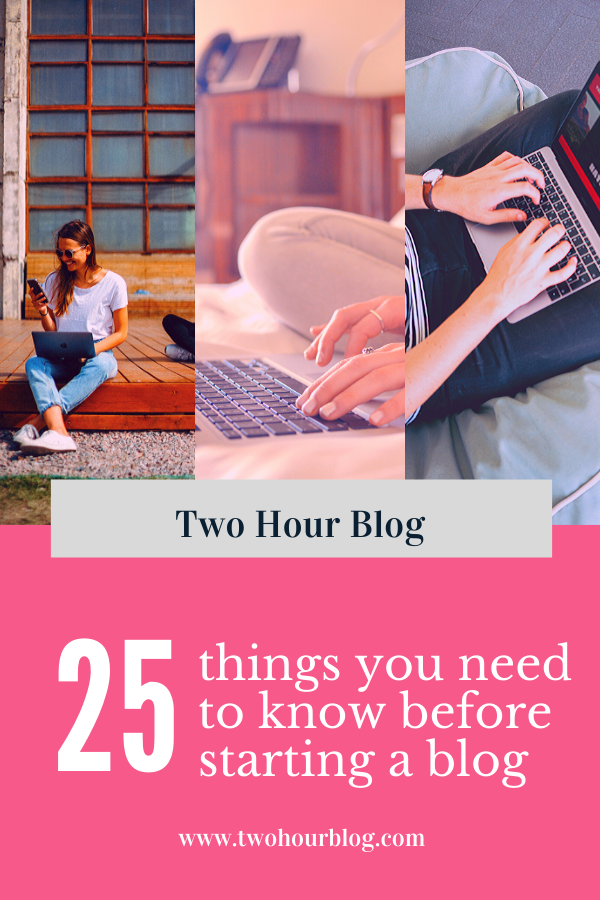 25 Things To Know Before Starting a Blog